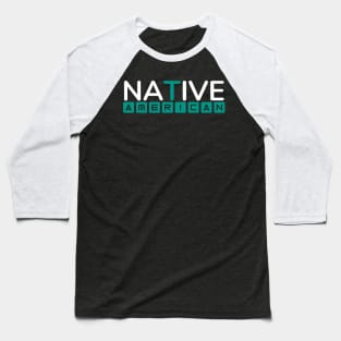 Native American Simple Typography Design Baseball T-Shirt